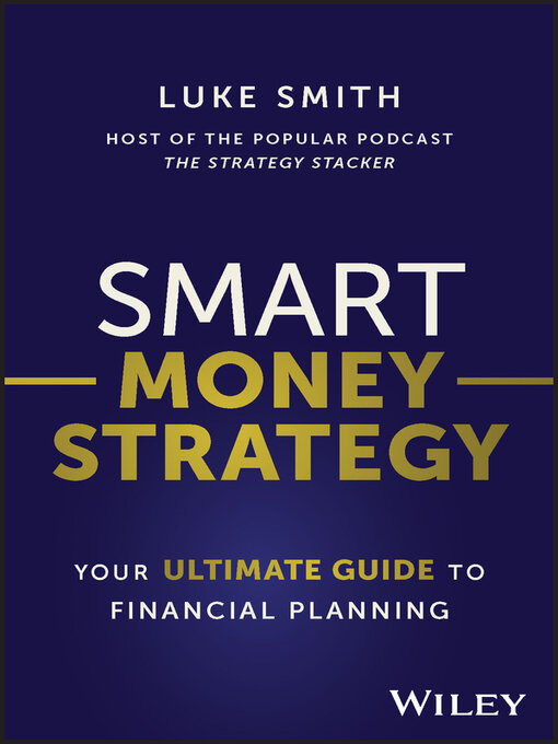 Title details for Smart Money Strategy by Luke Smith - Available